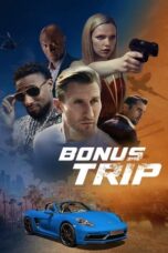 Nonton Film Bonus Trip (2024) WONGMOVIE