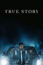 Nonton Film True Story (2021) WONGMOVIE