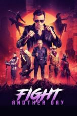 Nonton Film Fight Another Day (2024) WONGMOVIE