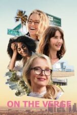 Nonton Film On the Verge (2021) WONGMOVIE