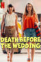 Nonton Film Death Before the Wedding (2025) WONGMOVIE Nonton Film Death Before the Wedding (2025) WONGMOVIE