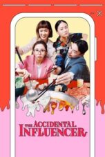 Nonton Film The Accidental Influencer  (2024) WONGMOVIE