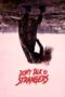 Nonton Film Don’t Talk to Strangers (2022) WONGMOVIE Nonton Film Don’t Talk to Strangers (2022) WONGMOVIE