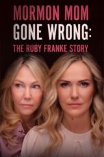Nonton Film Mormon Mom Gone Wrong: The Ruby Franke Story (2024) WONGMOVIE