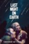Nonton Film Last Night on Earth (2024) WONGMOVIE Nonton Film Last Night on Earth (2024) WONGMOVIE