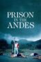 Nonton Film Prison in the Andes (2024) WONGMOVIE Nonton Film Prison in the Andes (2024) WONGMOVIE