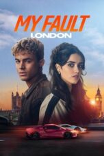 Nonton Film My Fault: London (2025) WONGMOVIE