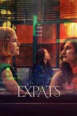 Nonton Film Expats (2024) WONGMOVIE