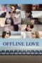Nonton Film Offline Love (2025) WONGMOVIE