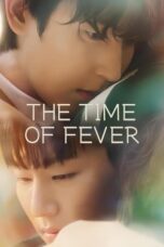 Nonton Film The Time of Fever (2024) WONGMOVIE