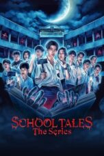 Nonton Film School Tales the Series (2022) WONGMOVIE