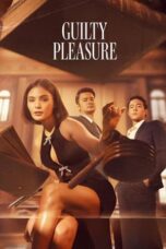 Nonton Film Guilty Pleasure (2024) WONGMOVIE