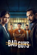 Nonton Film Bad Guys (2025) WONGMOVIE
