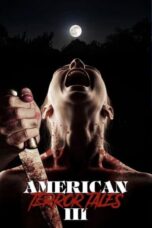 Nonton Film American Terror Tales 3 (2024) WONGMOVIE