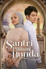 Nonton Film Santri Pilihan Bunda Season 2 (2025) WONGMOVIE