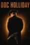 Nonton Film Doc Holliday (2023) WONGMOVIE Nonton Film Doc Holliday (2023) WONGMOVIE