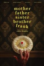 Nonton Film Mother Father Sister Brother Frank (2024) WONGMOVIE
