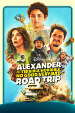 Nonton Film Alexander and the Terrible, Horrible, No Good, Very Bad Road Trip  (2025) WONGMOVIE