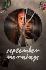 Nonton Film September Mornings (2022) WONGMOVIE