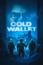 Nonton Film Cold Wallet (2025) WONGMOVIE