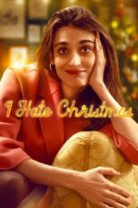 Nonton Film I Hate Christmas (2022) WONGMOVIE