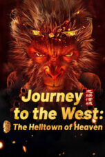 Nonton Film Journey to the West: The Helltown of Heaven (2025) WONGMOVIE