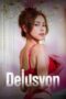 Nonton Film Delusyon (2025) WONGMOVIE Nonton Film Delusyon (2025) WONGMOVIE