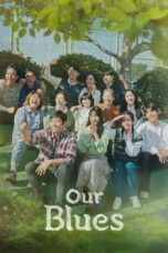 Nonton Film Our Blues (2022) WONGMOVIE