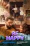 Nonton Film Be Happy (2025) WONGMOVIE Nonton Film Be Happy (2025) WONGMOVIE