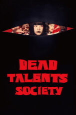 Nonton Film Dead Talents Society (2024) WONGMOVIE