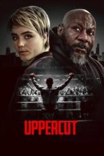 Nonton Film Uppercut (2025) WONGMOVIE