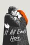 Nonton Film It All Ends Here (2024) WONGMOVIE Nonton Film It All Ends Here (2024) WONGMOVIE