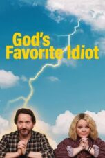 Nonton Film God’s Favorite Idiot (2022) WONGMOVIE