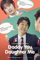 Nonton Film Daddy You, Daughter Me  (2017) WONGMOVIE