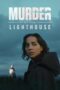 Nonton Film Murder at the Lighthouse (2025) WONGMOVIE Nonton Film Murder at the Lighthouse (2025) WONGMOVIE