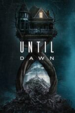 Nonton Film Until Dawn (2025) WONGMOVIE