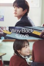 Nonton Film Way Back Love (2025) WONGMOVIE