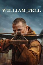 Nonton Film William Tell  (2025) WONGMOVIE