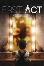 Nonton Film First Act (2023) WONGMOVIE