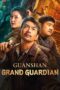 Nonton Film Guanshan Grand Guardian (2025) WONGMOVIE Nonton Film Guanshan Grand Guardian (2025) WONGMOVIE