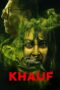 Nonton Film Khauf (2025) WONGMOVIE