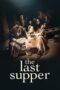 Nonton Film The Last Supper (2025) WONGMOVIE Nonton Film The Last Supper (2025) WONGMOVIE