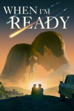 Nonton Film When I’m Ready (2025) WONGMOVIE