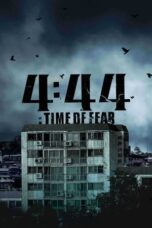 Nonton Film 4:44 : Time of Fear (2024) WONGMOVIE
