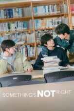 Nonton Film Something’s Not Right (2025) WONGMOVIE