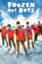 Nonton Film Frozen Hot Boys (2025) WONGMOVIE Nonton Film Frozen Hot Boys (2025) WONGMOVIE