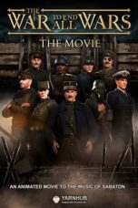 Nonton Film The War to End All Wars – The Movie (2023) WONGMOVIE