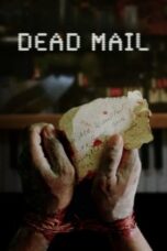 Nonton Film Dead Mail (2024) WONGMOVIE