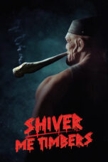 Nonton Film Shiver Me Timbers (2025) WONGMOVIE