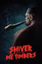 Nonton Film Shiver Me Timbers (2025) WONGMOVIE Nonton Film Shiver Me Timbers (2025) WONGMOVIE